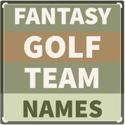 Funny Golf Team Names (400+ Unique, Fantasy & Popular) 2025 5 fantasy golf team names